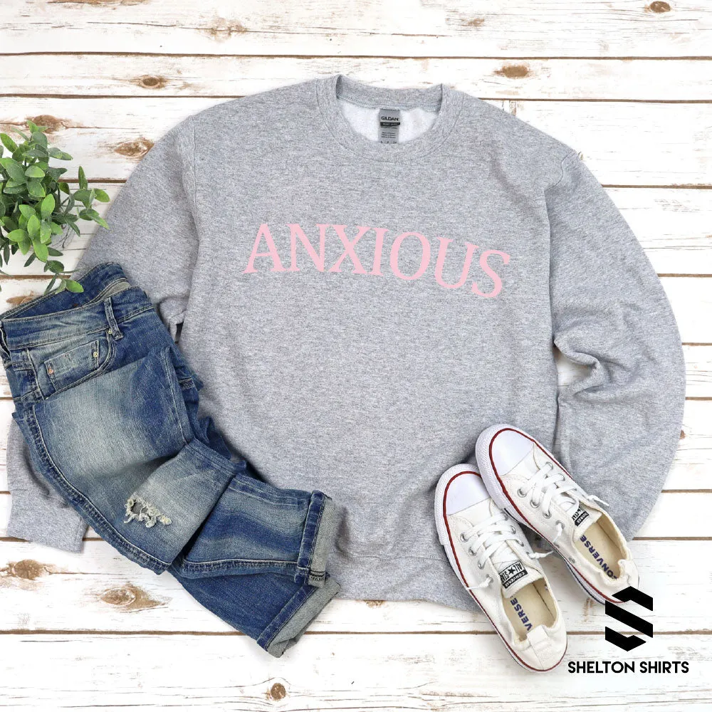 Anxious Crewneck Sweatshirt