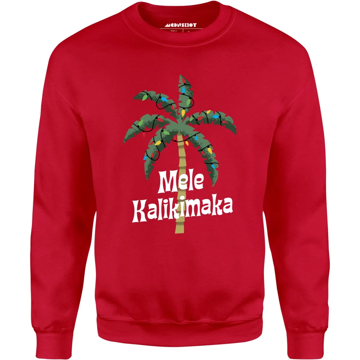 Mele Kalikimaka - Unisex Sweatshirt