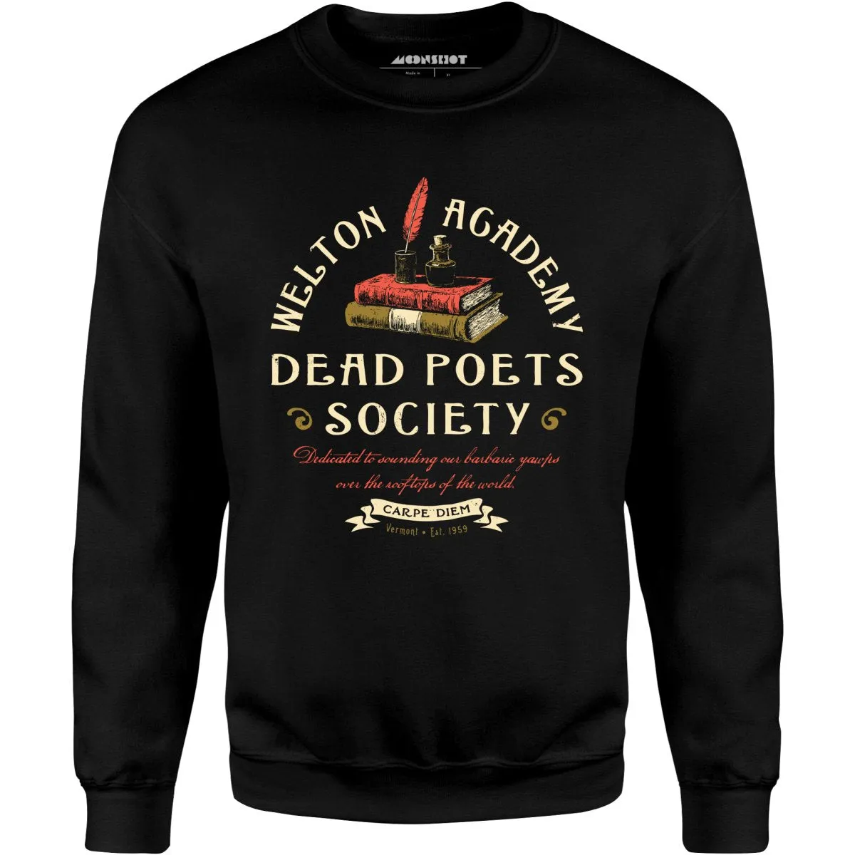 Welton Academy Dead Poets Society - Unisex Sweatshirt