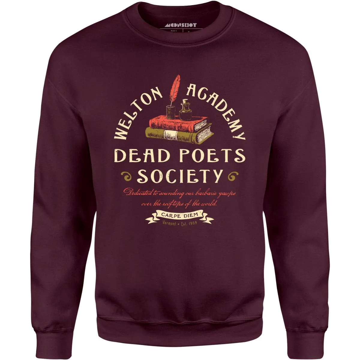 Welton Academy Dead Poets Society - Unisex Sweatshirt